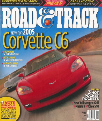 ROAD & TRACK 2004 FEB - VETTES, SLR McLAREN, CTS-V